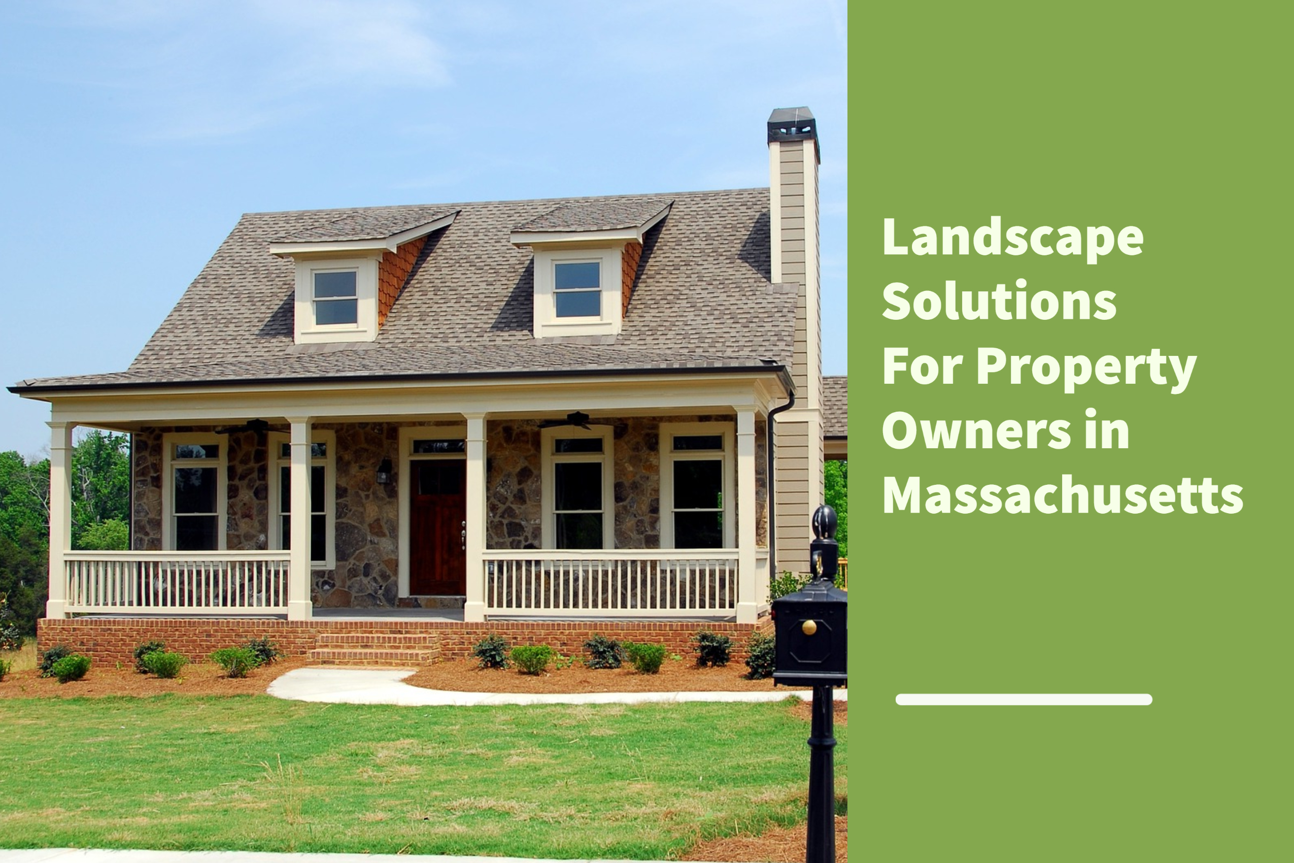 Landscape Solutions For Property Owners in Massachusetts