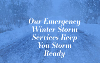 Our Emergency Winter Storm Services Keep You Storm Ready