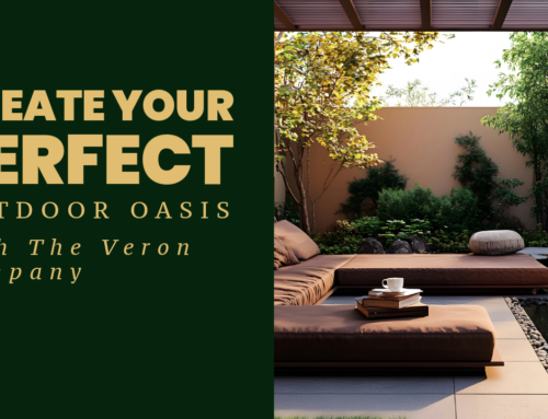 Create Your Perfect Outdoor Oasis with The Veron Company